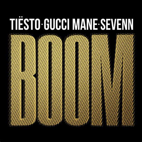 boom tiesto gucci mane lyrics|boom by tiesto.